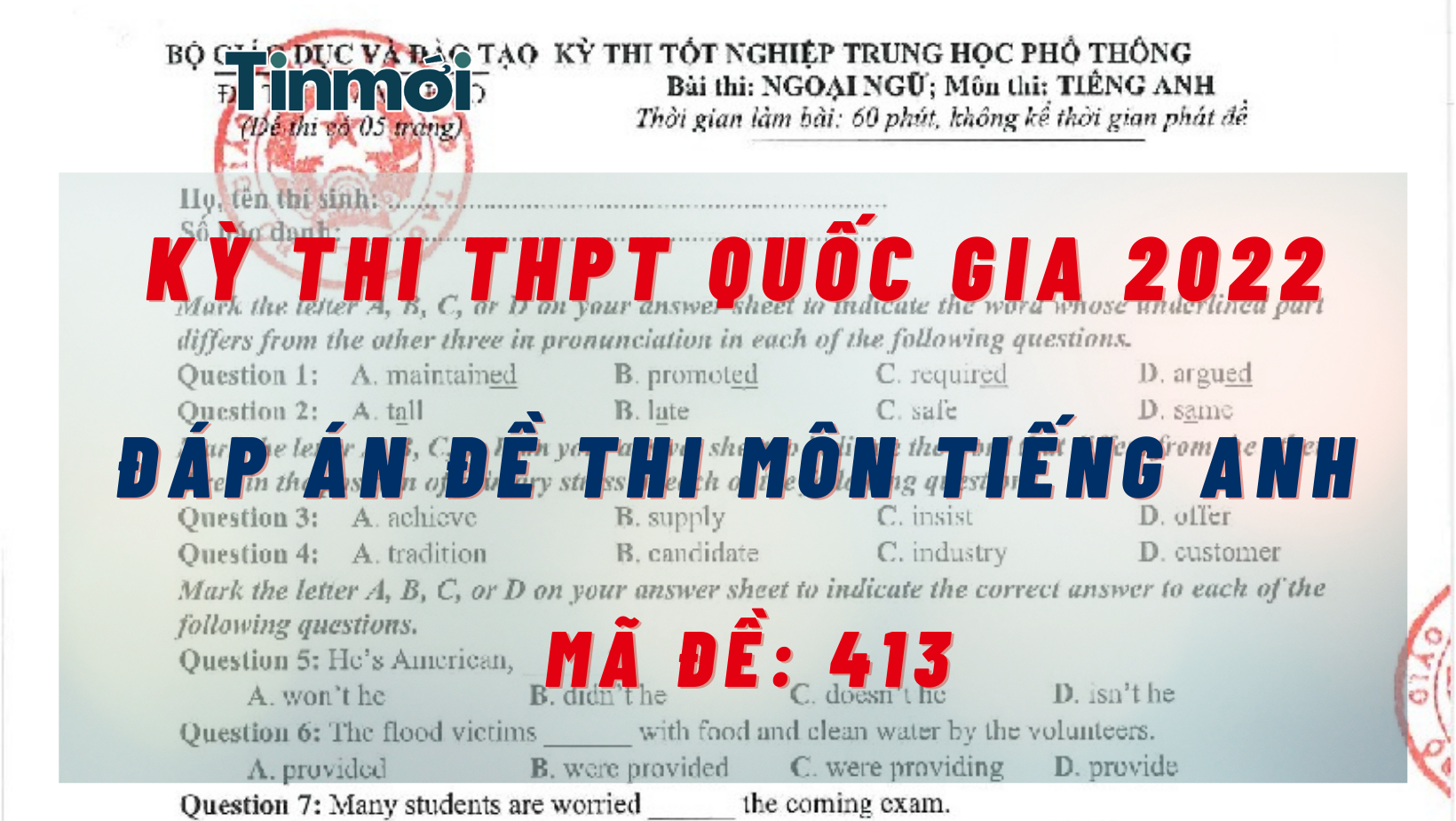 Đáp án đề thi môn Tiếng Anh mã đề 413 kỳ thi THPT quốc gia 2022