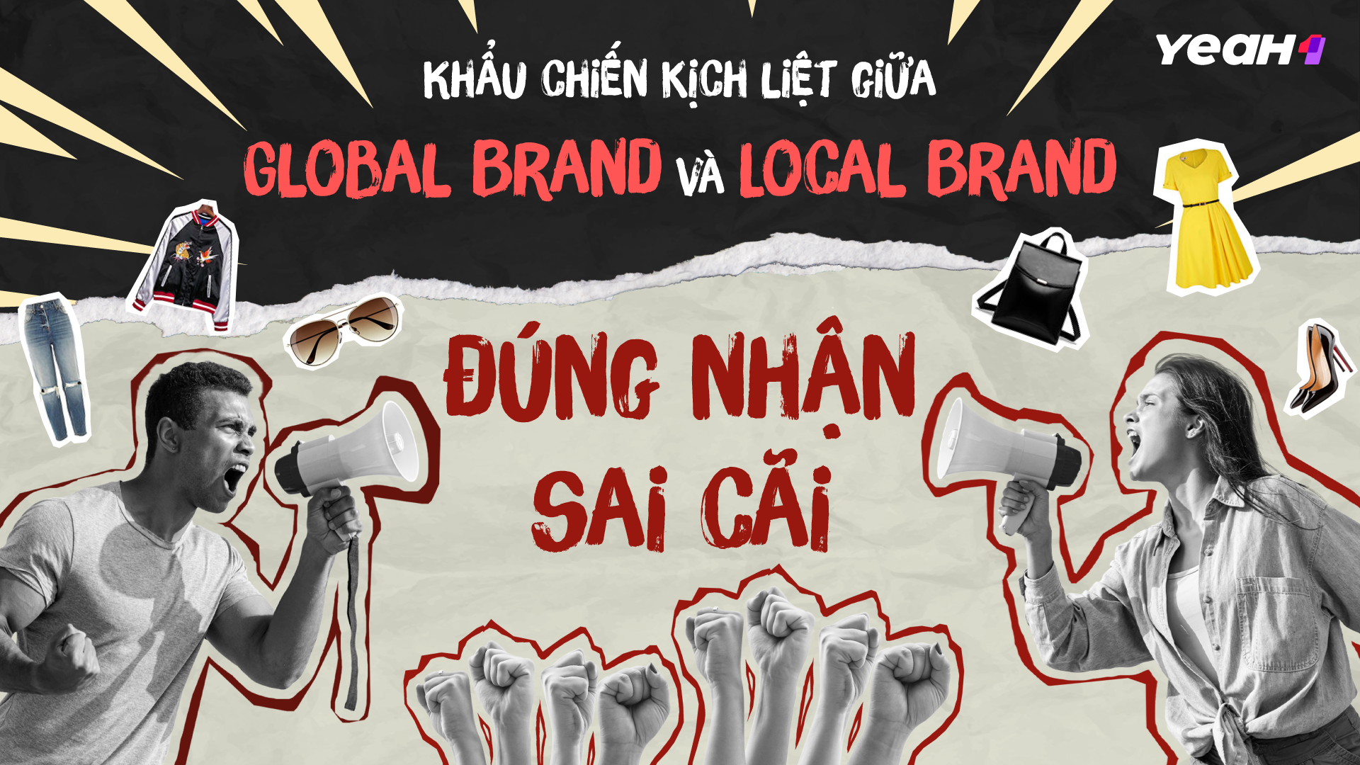 Khẩu chiến kịch liệt giữa Global Brand và Local Brand “đúng nhận sai cãi” 1 Khẩu chiến kịch liệt giữa Global Brand và Local Brand “đúng nhận sai cãi” 1