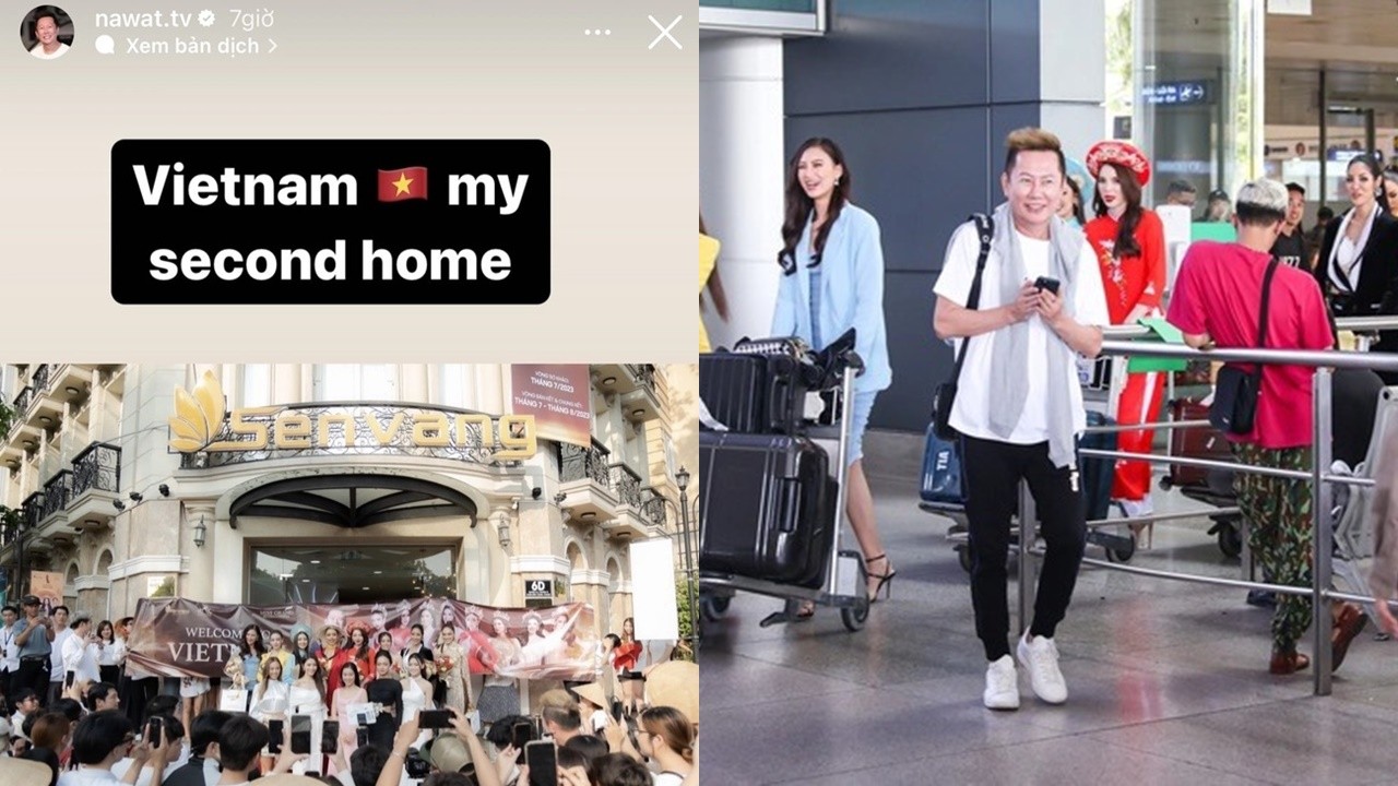 Ông Nawat gọi  Việt Nam là ngôi nhà thứ hai