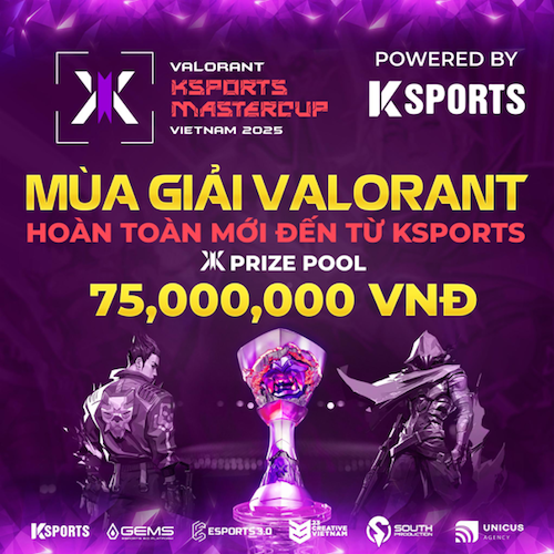 VALORANT KSPORTS MASTERCUP 2025: MÙA HÈ BÙNG NỔ CHO GAME THỦ VIỆT - Ảnh 2 VALORANT KSPORTS MASTERCUP 2025: MÙA HÈ BÙNG NỔ CHO GAME THỦ VIỆT - Ảnh 2