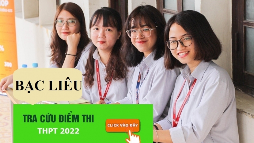 Tra cứu điểm thi THPT Quốc gia 2022 tỉnh Bạc Liêu năm 2022 nhanh, chính xác nhất Tra cứu điểm thi THPT Quốc gia 2022 tỉnh Bạc Liêu năm 2022 nhanh, chính xác nhất