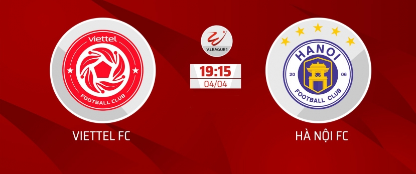 Trực tiếp Viettel vs Hà Nội - 19h15 ngày 04/04. Ảnh: Internet Trực tiếp Viettel vs Hà Nội - 19h15 ngày 04/04. Ảnh: Internet