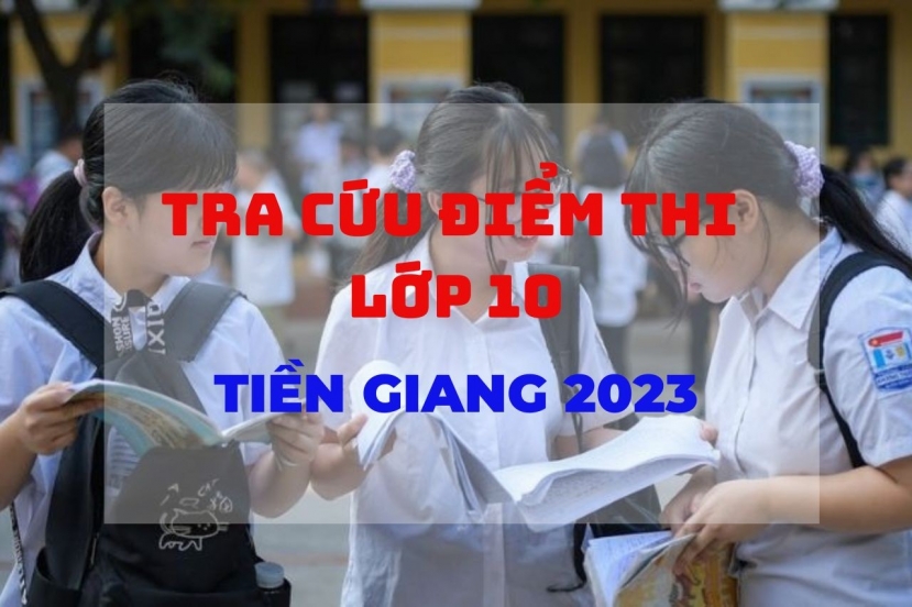 Tỉnh Tiền Giang dự kiến công bố điểm thi lớp 10 năm 2023 vào ngày 15/6. Ảnh minh họa: Internet Tỉnh Tiền Giang dự kiến công bố điểm thi lớp 10 năm 2023 vào ngày 15/6. Ảnh minh họa: Internet