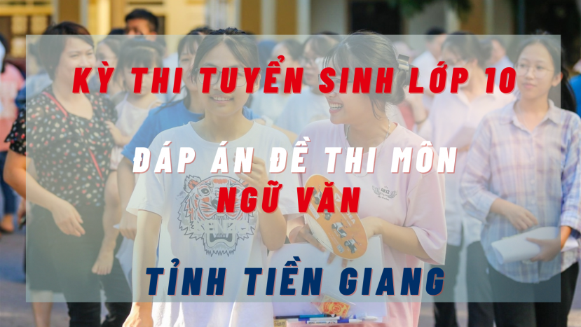 Đáp án đề thi môn Toán kỳ thi tuyển sinh lớp 10 tỉnh Tiền Giang năm 2022 Đáp án đề thi môn Toán kỳ thi tuyển sinh lớp 10 tỉnh Tiền Giang năm 2022