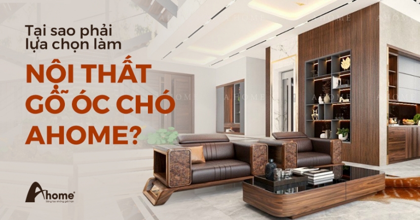 Tại sao phải lựa chọn làm nội thất gỗ óc chó Ahome? - Ảnh 1 Tại sao phải lựa chọn làm nội thất gỗ óc chó Ahome? - Ảnh 1