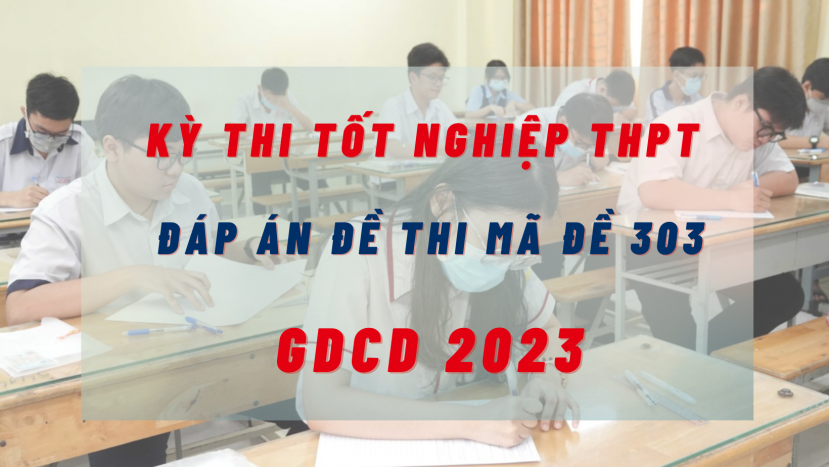 Đáp án đề thi môn GDCD kỳ thi tốt nghiệp THPT 2023 mã đề 303 được nhiều người quan tâm. Đáp án đề thi môn GDCD kỳ thi tốt nghiệp THPT 2023 mã đề 303 được nhiều người quan tâm.